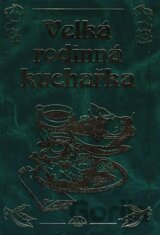 Velká rodinná kuchařka