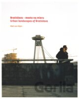 Bratislava – mesto na mieru