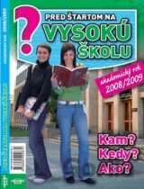 Pred štartom na vysokú školu - akademický rok 2008/2009