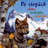 Po stopách vĺčika, medvedíka a jelenčeka