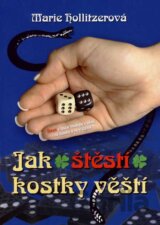 Jak štěstí kostky věští