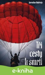 Tři cesty k smrti