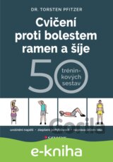Cvičení proti bolestem ramen a šíje