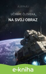 Učiňme človeka na svoj obraz