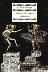 Labyrint světa a ráj srdce