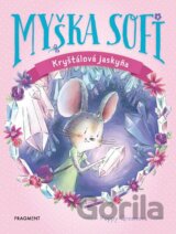Myška Sofi 12: Kryštálová jaskyňa