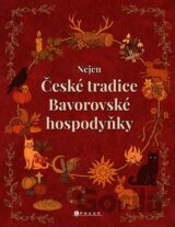 Nejen české tradice Bavorovské hospodyňky