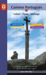 A Pilgrim's Guide to the Camino Portugués