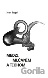 Medzi mlčaním a tichom