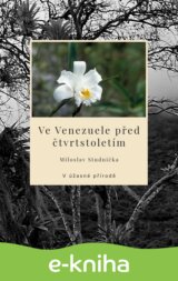 Ve Venezuele před čtvrtstoletím – V úžasné přírodě