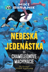 Nebeská jedenástka vs. Chameleónove machinácie