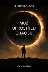 Muž uprostřed chaosu