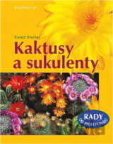 Kaktusy a sukulenty - Rady od profesionálů