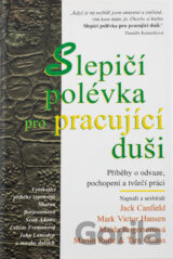 Slepičí polévka pro pracující