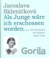 Als Junge wäre ich erschossen worden...
