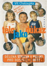 Tělo jako důkaz Dělená strava