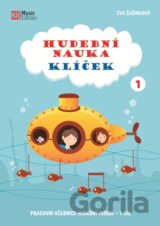 Hudební nauka Klíček 1 - Pracovní učebnice hudební teorie 1. díl