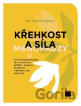 Křehkost a síla menopauzy