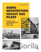 Dobrá architektura kommt aus Pilsen