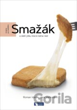 Smažák a další jídla, která máme rádi