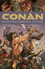 Conan 21: Dlouhá krvavá stopa