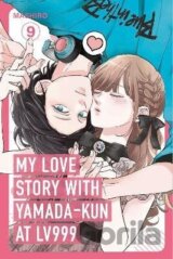 My Love Story with Yamada-kun at Lv999, Vol. 9