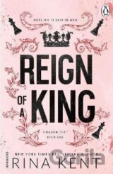 Reign of a King
