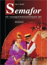 Semafor 40 nezapomenutelných let