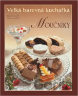 Velká barevná kuchařka Moučníky