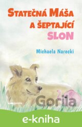 Statečná Máša a šeptající slon