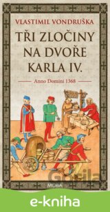 Tři zločiny na dvoře Karla IV.