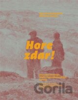 Hore zdar!
