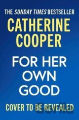 For Her own Good