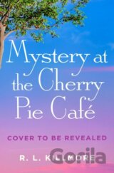 Mystery at the Cherry Pie Cafe