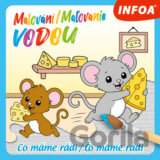Malování/Maľovanie vodou Co máme rádi/Čo máme radi