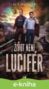 Život není Lucifér