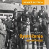 Bystričania spomínajú
