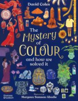 The Mystery of Colour: and how we solved it