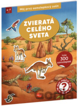 Môj prvý samolepkový zošit: Zvieratá celého sveta
