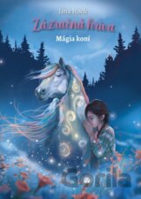 Zázračná hriva 1: Mágia koní