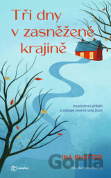 Tři dny v zasněžené krajině