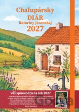 Chalupársky diár Kataríny Jesenskej 2027