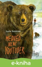 Medvěd není youtuber
