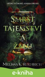 Smršť tajemství a žalu