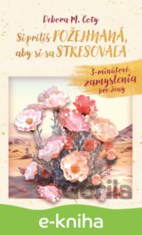 Si príliš požehnaná, aby si sa stresovala