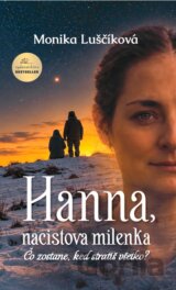 Hanna, nacistova milenka - Čo zostane, keď stratíš všetko?