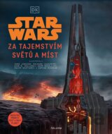 Star Wars - Za tajemstvím světů a míst