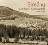 Strážný - Kunžvart - Kuschwarda