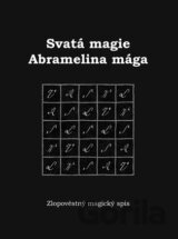 Svatá magie Abramelina mága