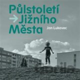 Půlstoletí Jižního Města